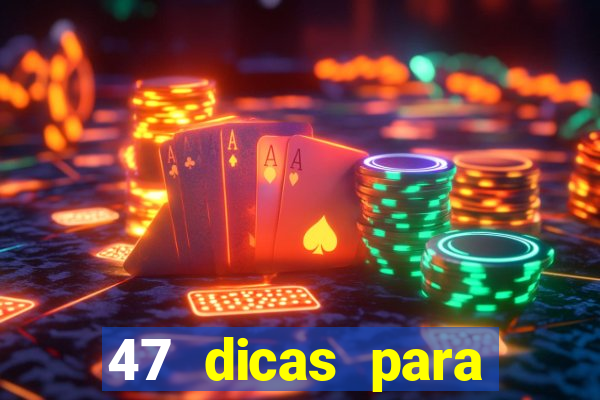 47 dicas para ganhar na mega-sena pdf